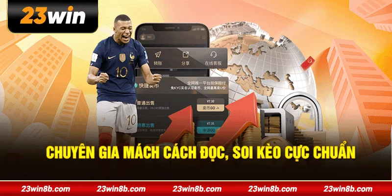 Chuyên gia mách cách đọc, soi kèo cực chuẩn